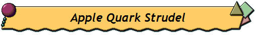 Apple Quark Strudel