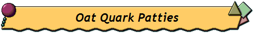 Oat Quark Patties