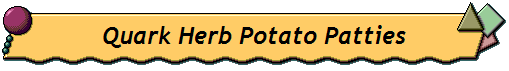 Quark Herb Potato Patties